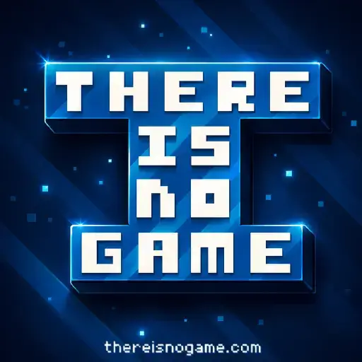 There Is No Game